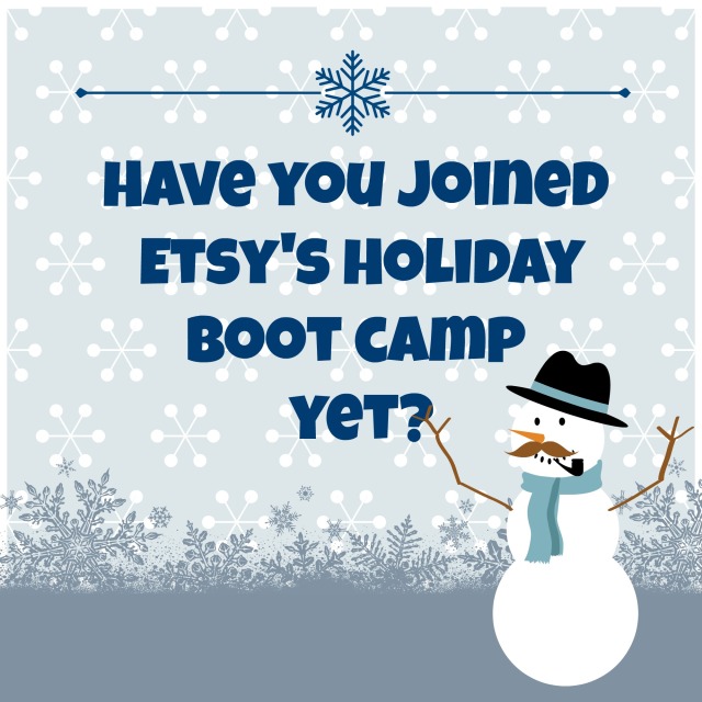 Etsy Holiday Boot Camp